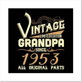 Vintage Grandpa Since 1953 Funny Man Myth Legend Daddy Posters and Art